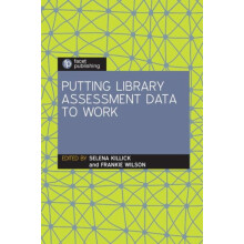 Putting Library Assessment Data to Work by Selena Killick Hardcover Bo