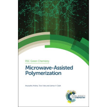 MicrowaveAssisted Polymerization by Anuradha Mishra Hardcover Book