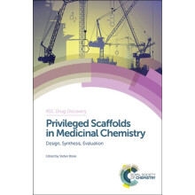 Privileged Scaffolds in Medicinal Chemistry Design Synthesis Evaluatio