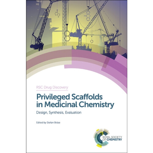 Privileged Scaffolds in Medicinal Chemistry Design Synthesis Evaluatio