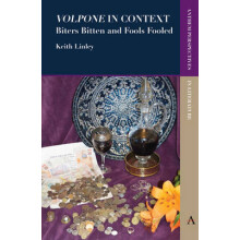 Volpone in Context Biters Bitten and Fools Fooled by Keith Linley Pape