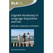 Cognate Vocabulary in Language Acquisition and Use Attitudes Awareness
