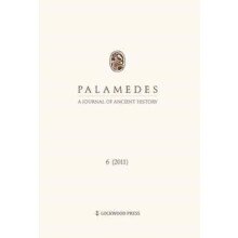 Palamedes Volume 6. A Journal of Ancient History 2011 Paperback Book