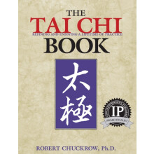The Tai Chi Book Refining and Enjoying a Lifetime of Practice by Rober
