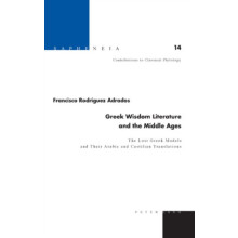 Greek Wisdom Literature and the Middle Ages The Lost Greek Models and