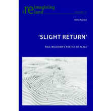 Slight Return Paul Muldoons Poetics of Place Paperback Book