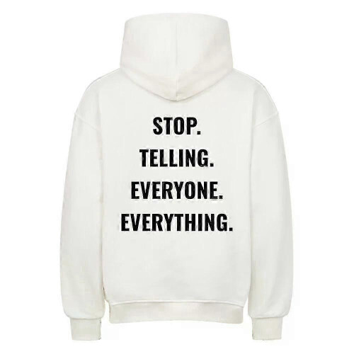 (XXL) Stop Telling White Hoodie Pullover Rockinstone