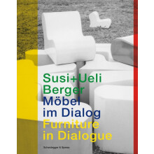Susi and Ueli Berger Furniture in Dialogue by Mirjam Fischer Hardcover