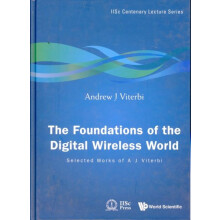FOUNDATIONS OF THE DIGITAL WIRELESS WORLD THE by VITERBI ANDREW J Hard