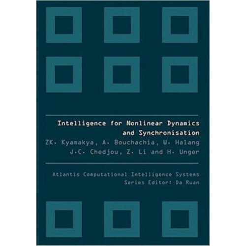 INTELLIGENCE FOR NONLINEAR DYNAMICS AND SYNCHRONIZATION by KYAMAKYA KY