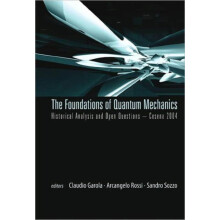 FOUNDATIONS OF QUANTUM MECHANICS THE by GAROLA CLAUDIO Hardcover Book