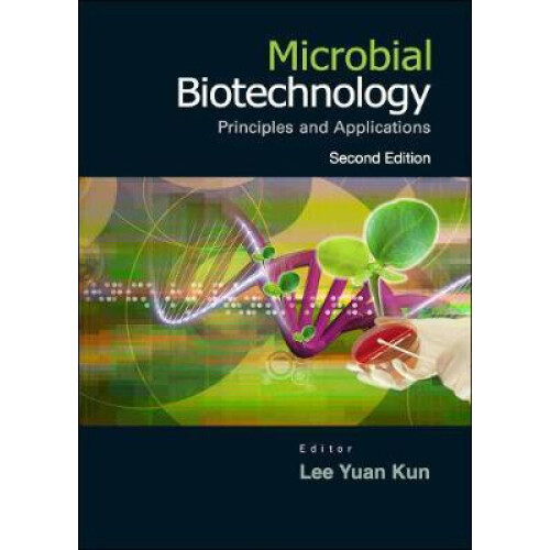 MICROBIAL BIOTECHNOLOGY 2ND ED by KUN LEE YUAN Hardcover Book