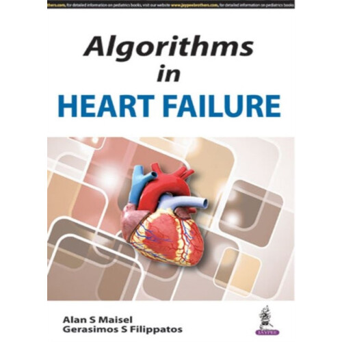 Algorithms in Heart Failure by Alan S Maisel Paperback Book