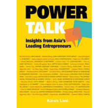 POWER TALK INSIGHTS FROM ASIAS LEADING ENTREPRENEURS by LAM KAREN Hard