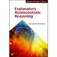EXPLANATORY NONMONOTONIC REASONING V4 by BOCHMAN ALEXANDER Hardcover B