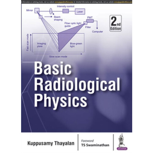 Basic Radiological Physics by Thayalan Kuppusamy Paperback Book