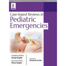 Casebased Reviews in Pediatric Emergencies by Suraj Gupte Paperback Bo