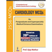 Cardiology MCQs for Postgraduate and Superspecialty Medical Entrance E