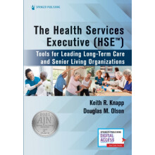 The Health Services Executive HSE Tools for Leading LongTerm Care and