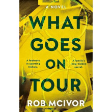 What Goes on Tour by Rob McIvor Paperback Book