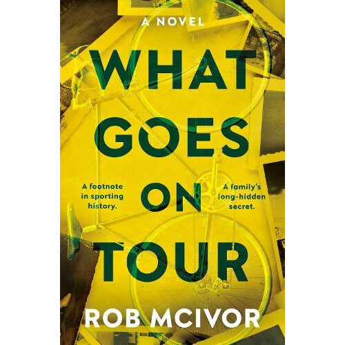 What Goes on Tour by Rob McIvor Paperback Book