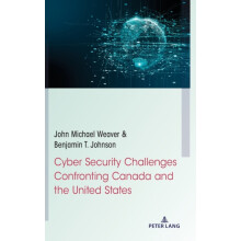 Cyber Security Challenges Confronting Canada and the United States by