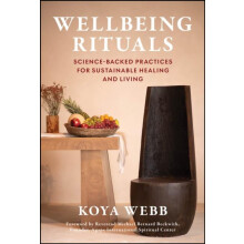 Wellbeing Rituals by Dana Newman Hardcover Book