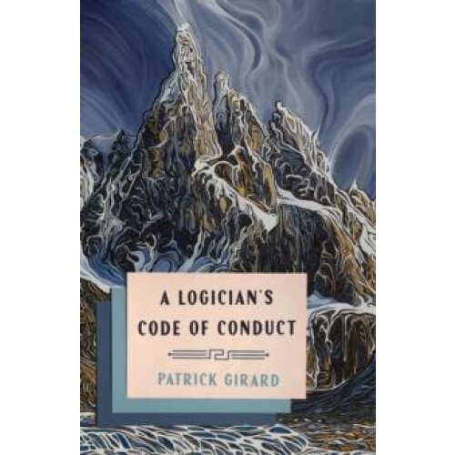 Logicians Code of Conduct by Patrick Girard Paperback Book