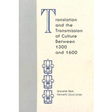 Translation and the Transmission of Culture Between 1300 and 1600 Hard