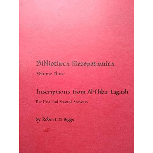 Inscriptions from AlHibaLagash the First and Second Seasons second pri