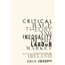 Critical race theory and inequality in the labour market Racial strati