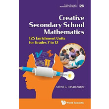 CREATIVE SECONDARY SCHOOL MATHEMATICS by POSAMENTIER ALFRED S Hardcove