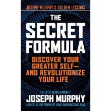 The Secret Formula Discover Your Greater SelfAnd Revolutionize Your Li