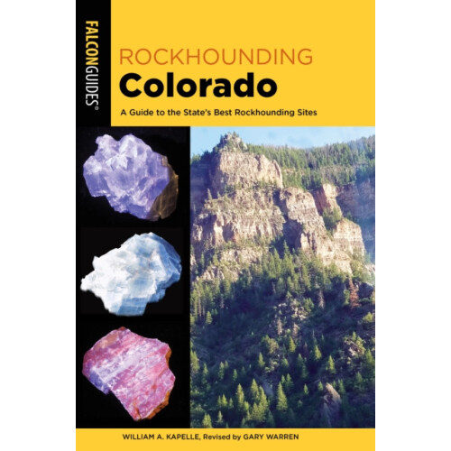 Rockhounding Colorado by Gary Warren Paperback Book