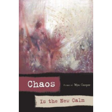 Chaos is the New Calm by Wyn Cooper Paperback Book
