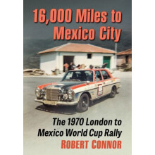 16000 Miles to Mexico City The 1970 London to Mexico World Cup Rally b