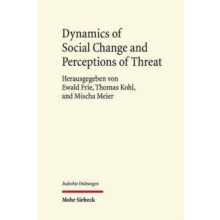 Dynamics of Social Change and Perceptions of Threat Hardcover Book