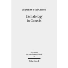 Eschatology in Genesis by Jonathan Huddleston Paperback Book