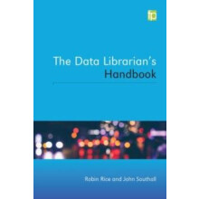 The Data Librarians Handbook by Robin Rice Paperback Book