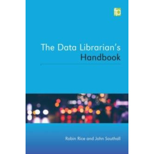 The Data Librarians Handbook by Robin Rice Paperback Book