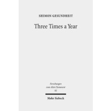 Three Times a Year Studies on Festival Legislation in the Pentateuch b