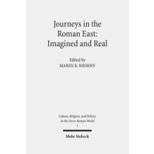 Journeys in the Roman East Imagined and Real Imagined and Real Hardcov