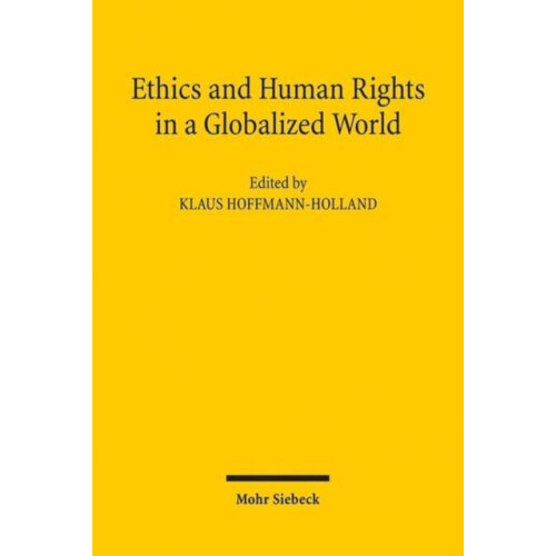 Ethics and Human Rights in a Globalized World An Interdisciplinary and