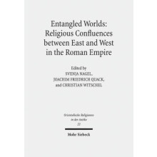 Entangled Worlds Religious Confluences between East and West in the Ro