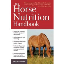 Horse Nutrition Handbook by Melyni Worth Paperback Book