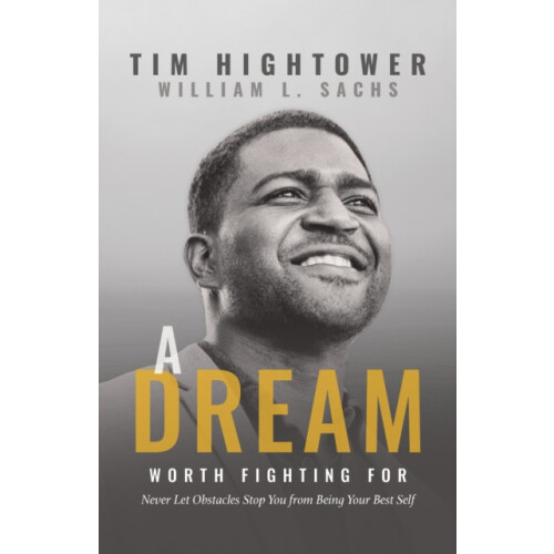A Dream Worth Fighting For Never Let Obstacles Stop You from Being You