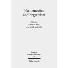 Hermeneutics and Negativism Existential Ambiguities of SelfUnderstandi