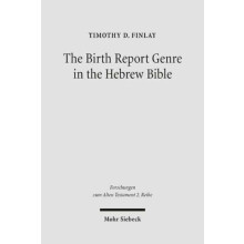 The Birth Report Genre in the Hebrew Bible by Tim Finlay Paperback Boo