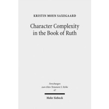 Character Complexity in the Book of Ruth by Kristin Moen Saxegaard Pap