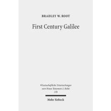 First Century Galilee A Fresh Examination of the Sources by Bradley W